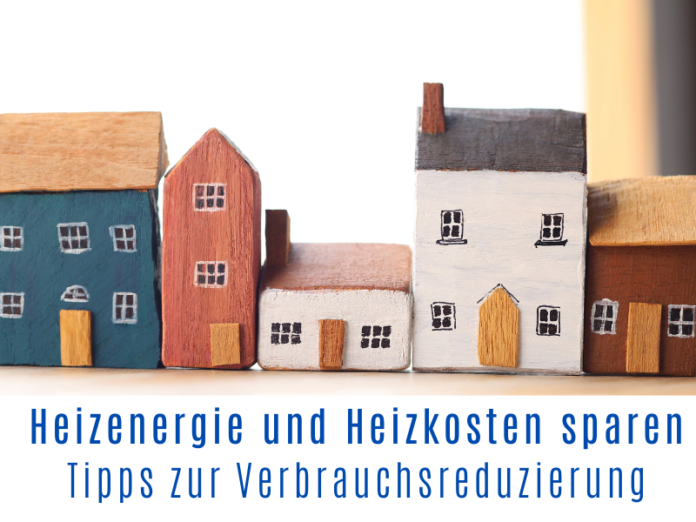 Tipps um Heizenergie und Heizkosten zu sparen